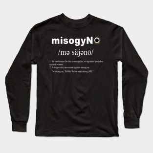 #misogyNO definition Long Sleeve T-Shirt